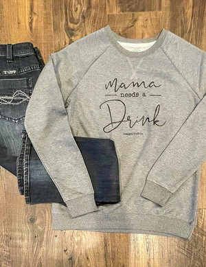 COWGIRL TUFF Women's Mama Needs A Drink Ladies Fit Crew-Neck (Heather Gray)